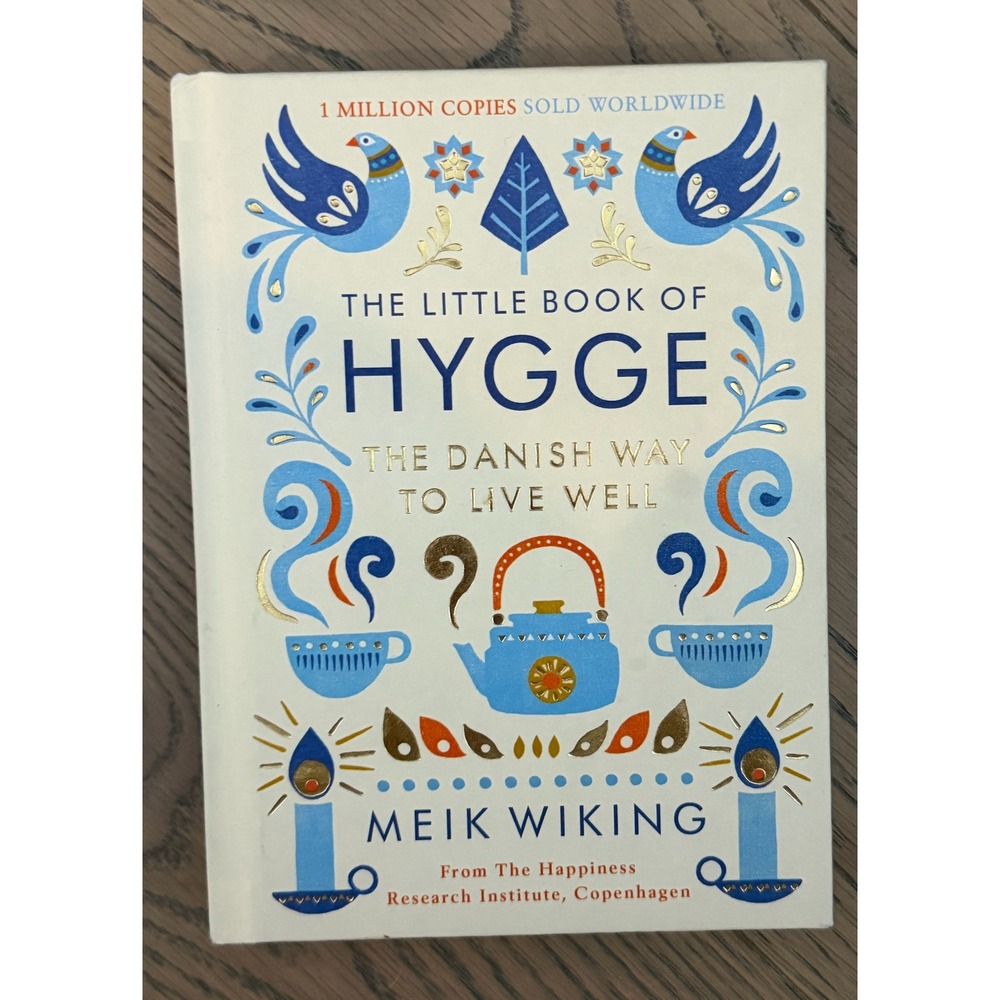 The Little Book of Hygge Danish Way to Live Well Meik Wiking Hardcover Book